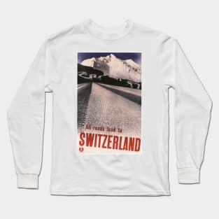 All Roads Lead to SWITZERLAND Railway Train Vintage Travel Long Sleeve T-Shirt